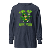 Irish Today Hungover Tomorrow Hooded Long Sleeve Tee