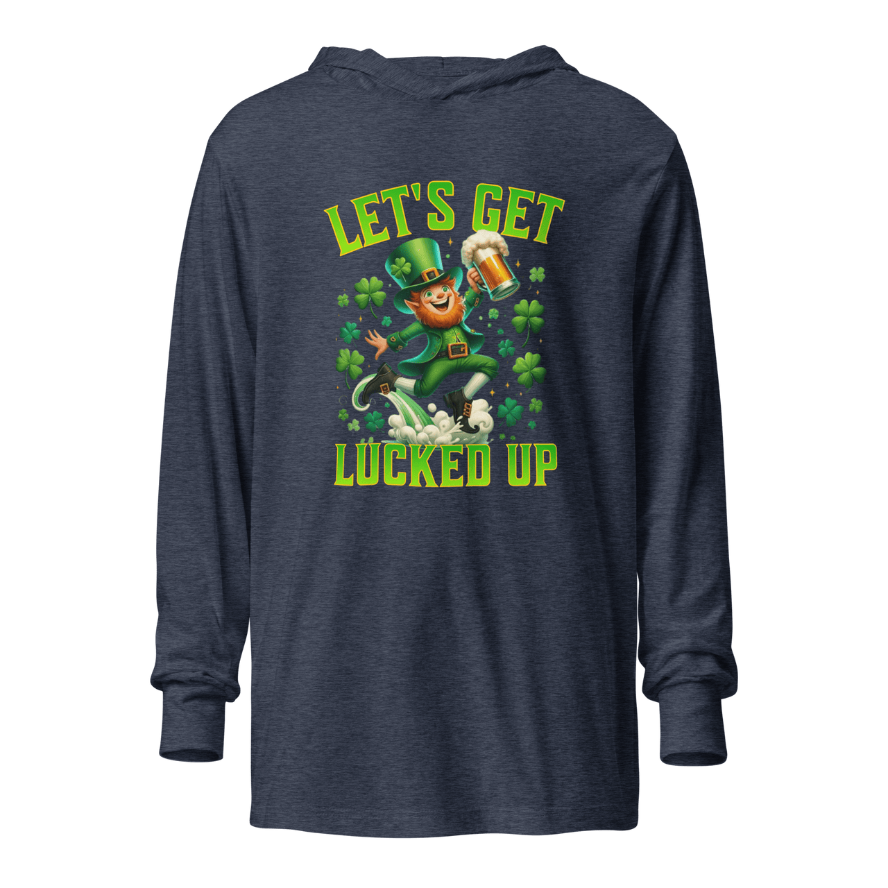 Let's Get Lucked Up Hooded Long Sleeve Tee