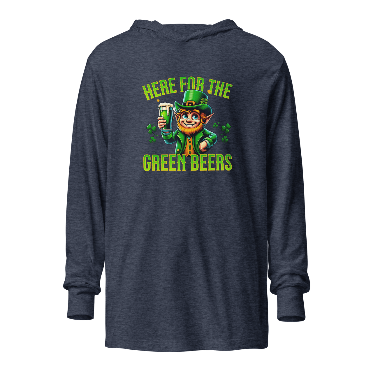 Here for the Green Beer Hooded Long Sleeve Tee