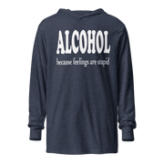 Alcohol Because Feelings Are Stupid Lightweight Hoodie