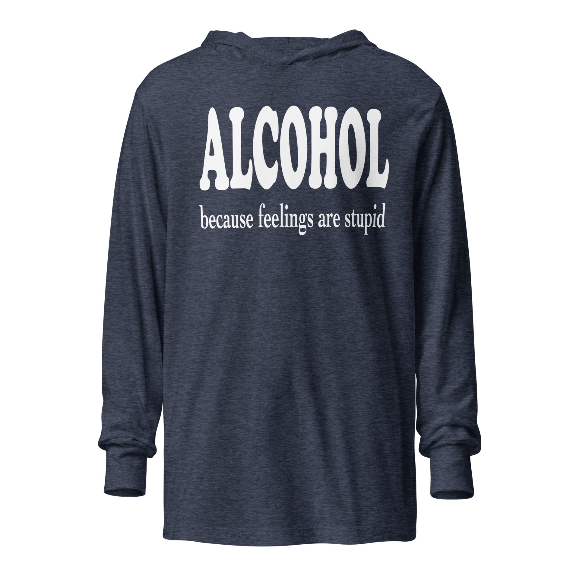 Alcohol Because Feelings Are Stupid Lightweight Hoodie