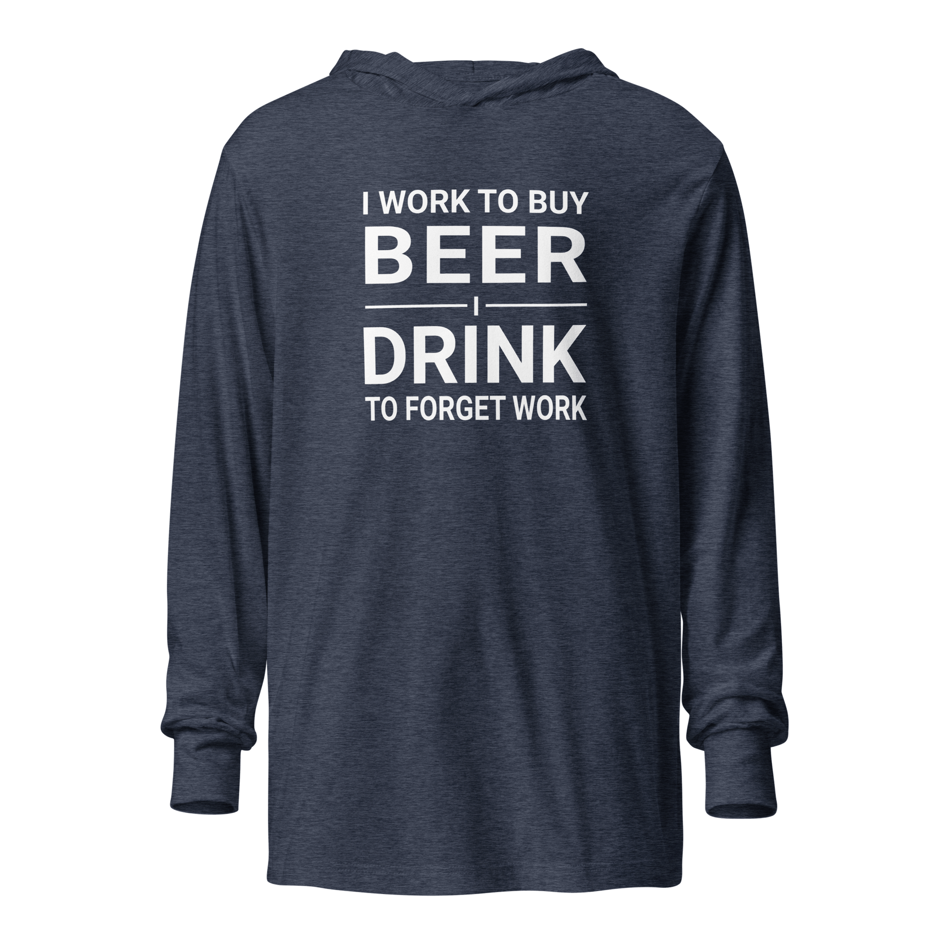 I Work to Buy Beer Hoodie - Lightweight & Stylish | Shop Now DRINKING,LIGHTWEIGHT HOODIE,MENS,New,SPRING BREAK,UNISEX,WOMENS