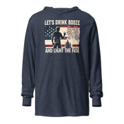 Let's Drink Booze and Light the Fuse Hoodie - Patriotic Apparel