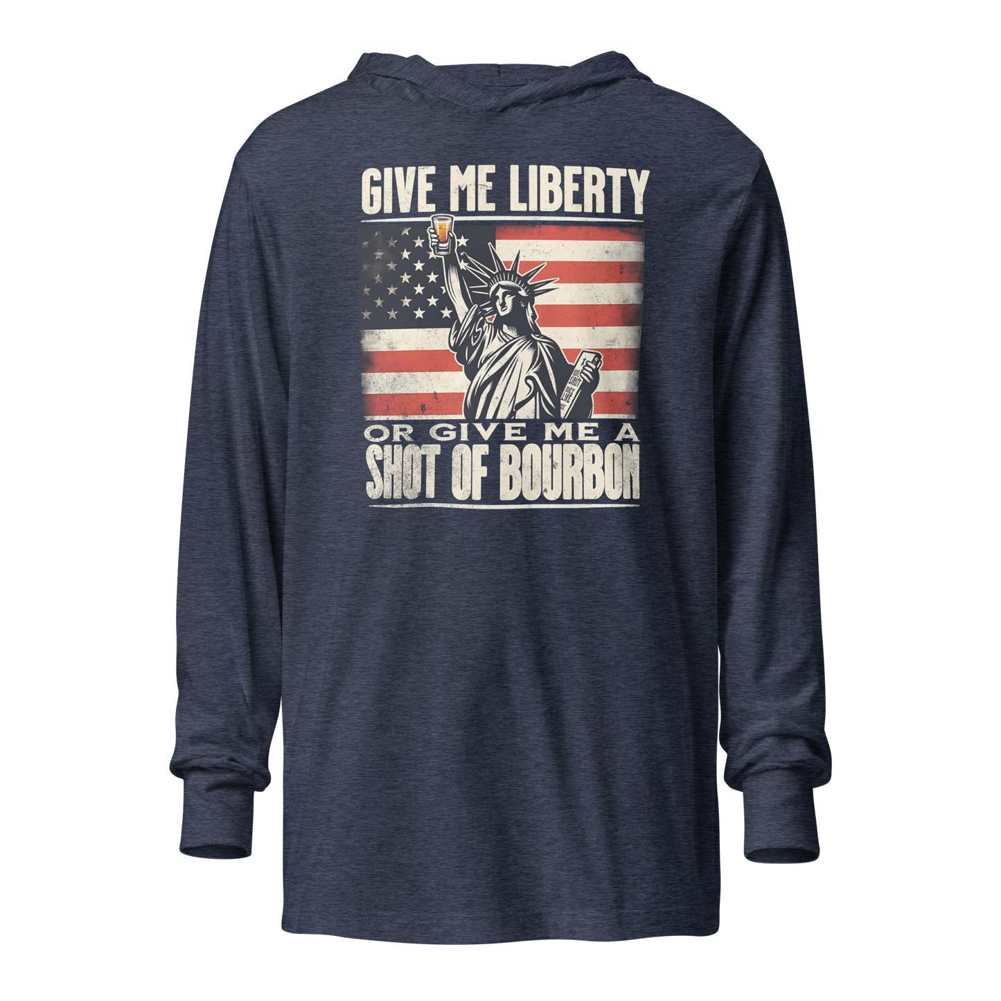 Lightweight hoodie with Give Me Liberty or Give Me a Shot of Bourbon text, Statue of Liberty holding a shot glass, and distressed American flag background. Perfect for 4th of July.