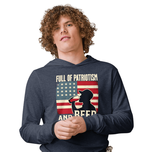 Lightweight hoodie with Full of Patriotism and Beer text and a distressed American flag background. Perfect for 4th of July.