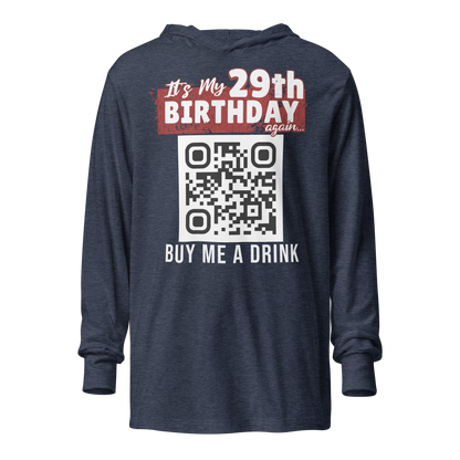 It's My 29th Birthday (Again) Buy Me A Drink Lightweight Hoodie - Personalizable