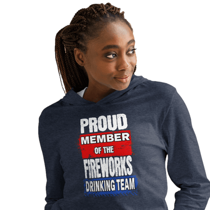 Proud Member of the Fireworks Drinking Team Lightweight Hoodie