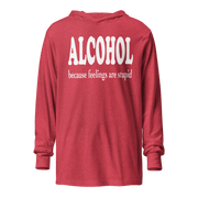 Alcohol Because Feelings Are Stupid Lightweight Hoodie