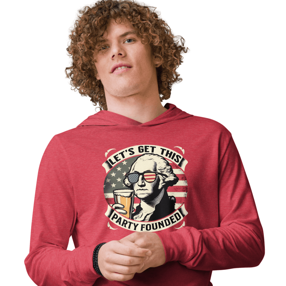 Lightweight hoodie with Let's Get This Party Founded text, George Washington drinking a beer, and distressed American flag background. Perfect for 4th of July.