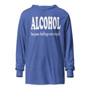 Alcohol Because Feelings Are Stupid Lightweight Hoodie