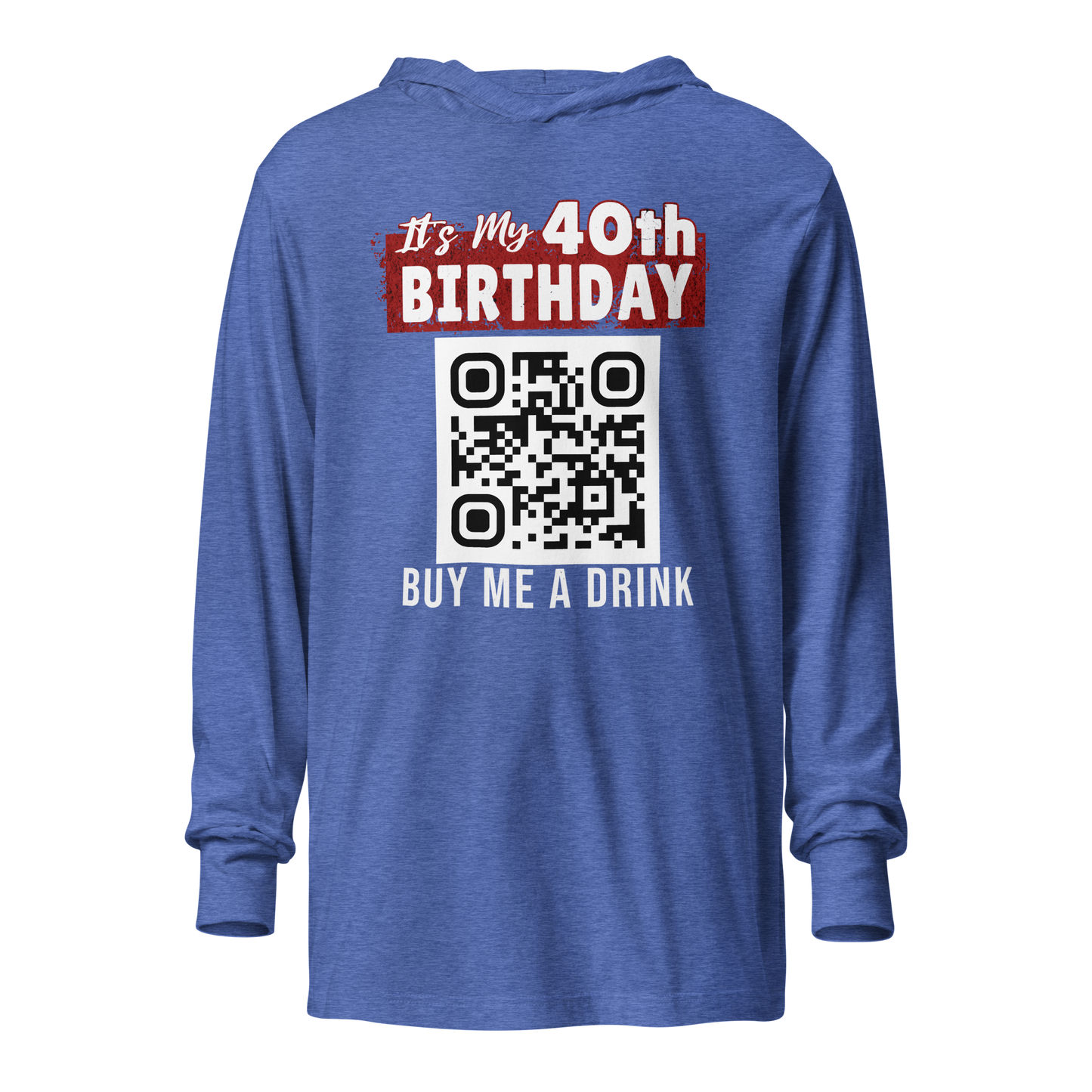 It's My 40th Birthday Buy Me A Drink Lightweight Hoodie - Personalizable