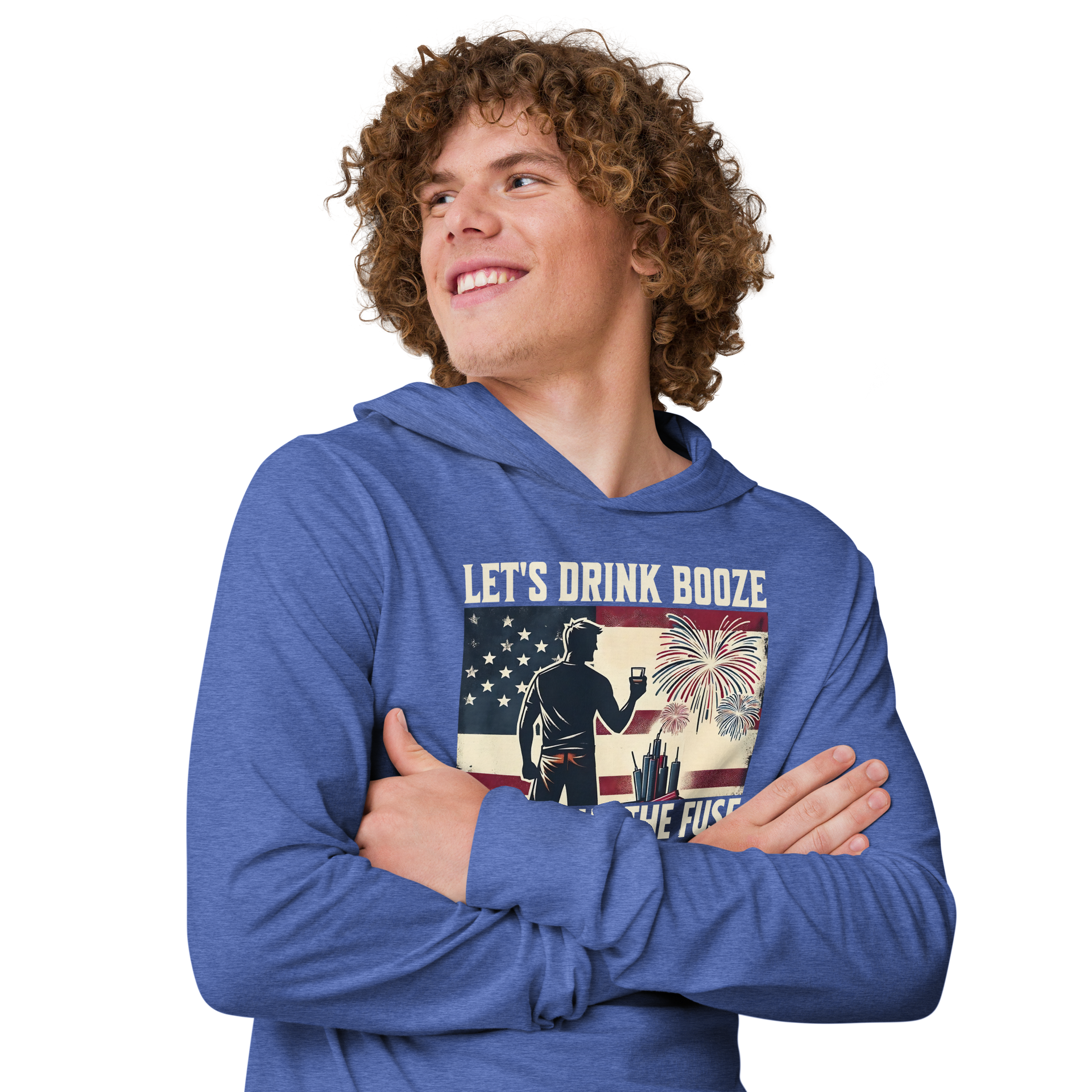 Let's Drink Booze and Light the Fuse Hoodie - Patriotic Apparel