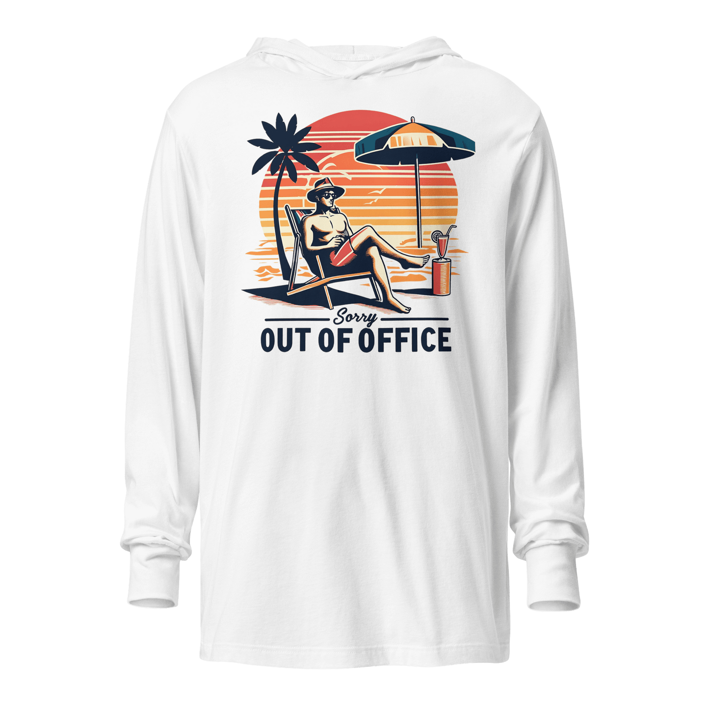 Lightweight hoodie with a retro design of a man in a beach chair with a cocktail, embodying the 'Sorry, Out of Office' message.