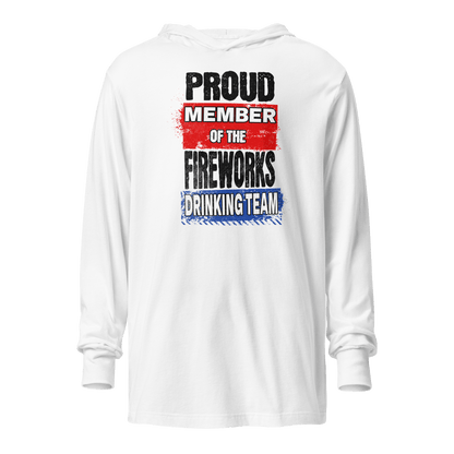 Proud Member of the Fireworks Drinking Team Lightweight Hoodie