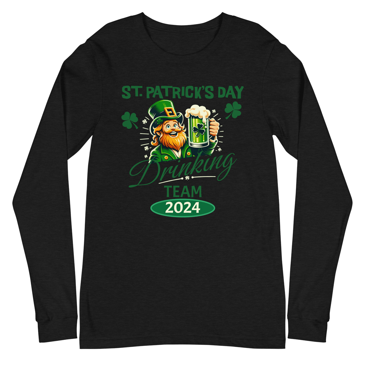 St Patricks Day Drinking Team Long Sleeve Tee