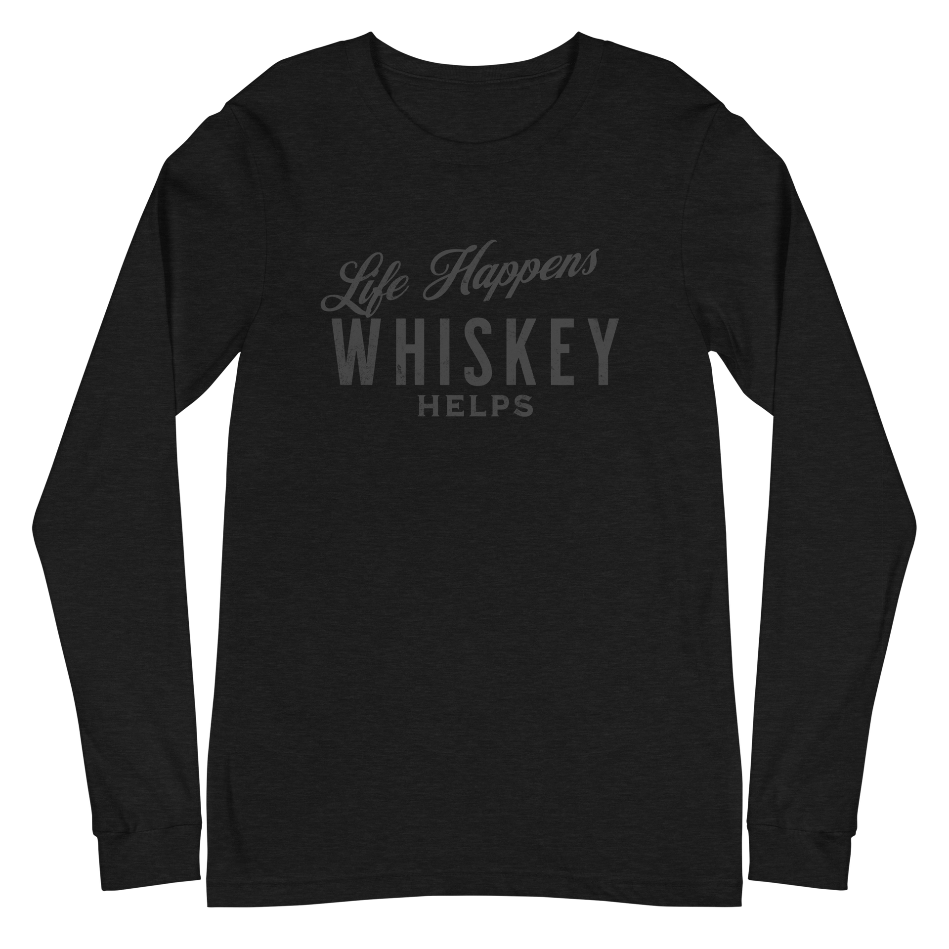 Life Happens Whiskey Helps Tee - Funny Drinking Long Sleeve DRINKING,LONG SLEEVE TEE,MENS,New,UNISEX,WHISKEY,WOMENS Dayzzed Apparel