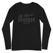 Life Happens Bourbon Helps Tee: Long Sleeve Versatility BOURBON,DRINKING,LONG SLEEVE TEE,MENS,New,UNISEX,WOMENS Dayzzed Apparel