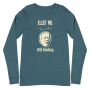 Biden Elect Me I'm in the 20th Century - Long Sleeve Tee FUNNY PRESIDENT,LONG SLEEVED TSHIRT,MENS,New,UNISEX,WOMENS Dayzzed Apparel