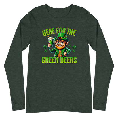 Here for the Green Beers Long Sleeve Tee