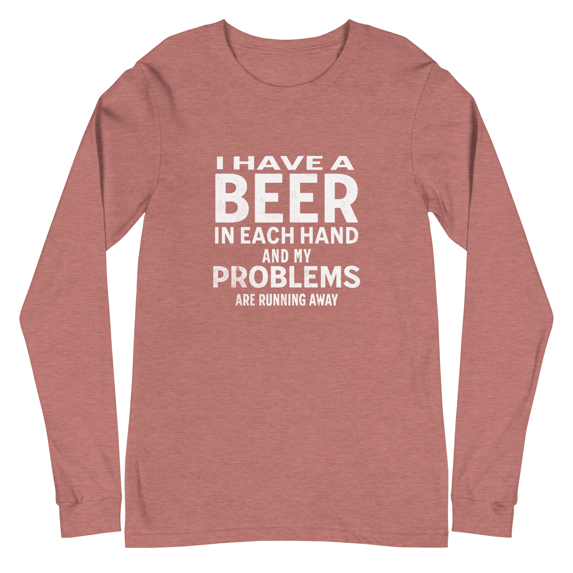 I have a Beer in Each Hand Long Sleeve Tee