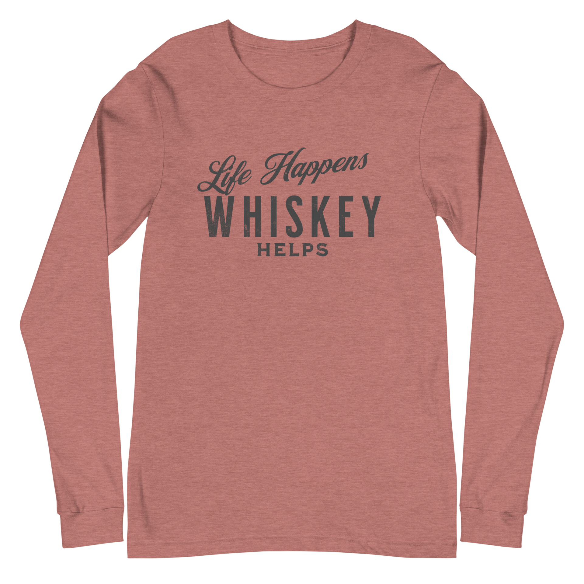 Life Happens Whiskey Helps Tee - Funny Drinking Long Sleeve DRINKING,LONG SLEEVE TEE,MENS,New,UNISEX,WHISKEY,WOMENS Dayzzed Apparel