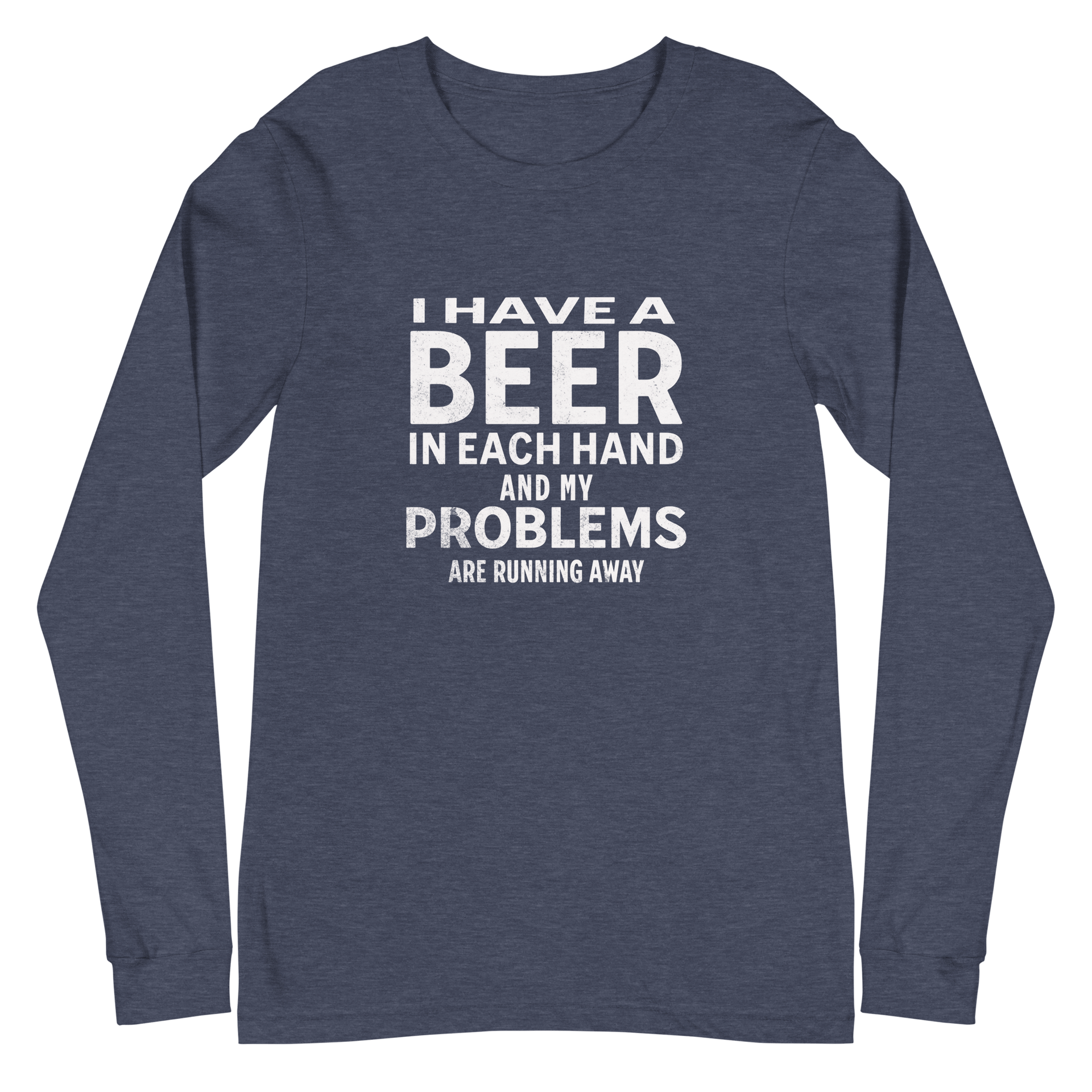 I have a Beer in Each Hand Long Sleeve Tee