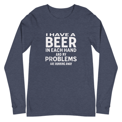 I have a Beer in Each Hand Long Sleeve Tee