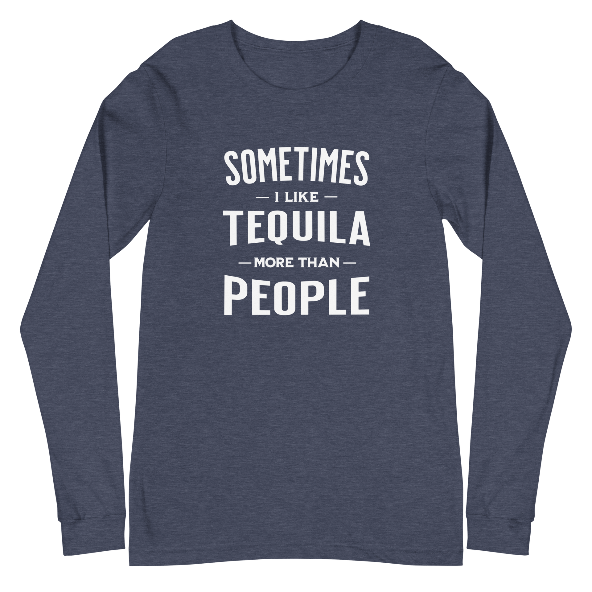 Sometimes I Like Tequila Long Sleeve Tee - Stylish & Comfy DRINKING,LONG SLEEVE TEE,MENS,New,SPRING BREAK,UNISEX,WOMENS