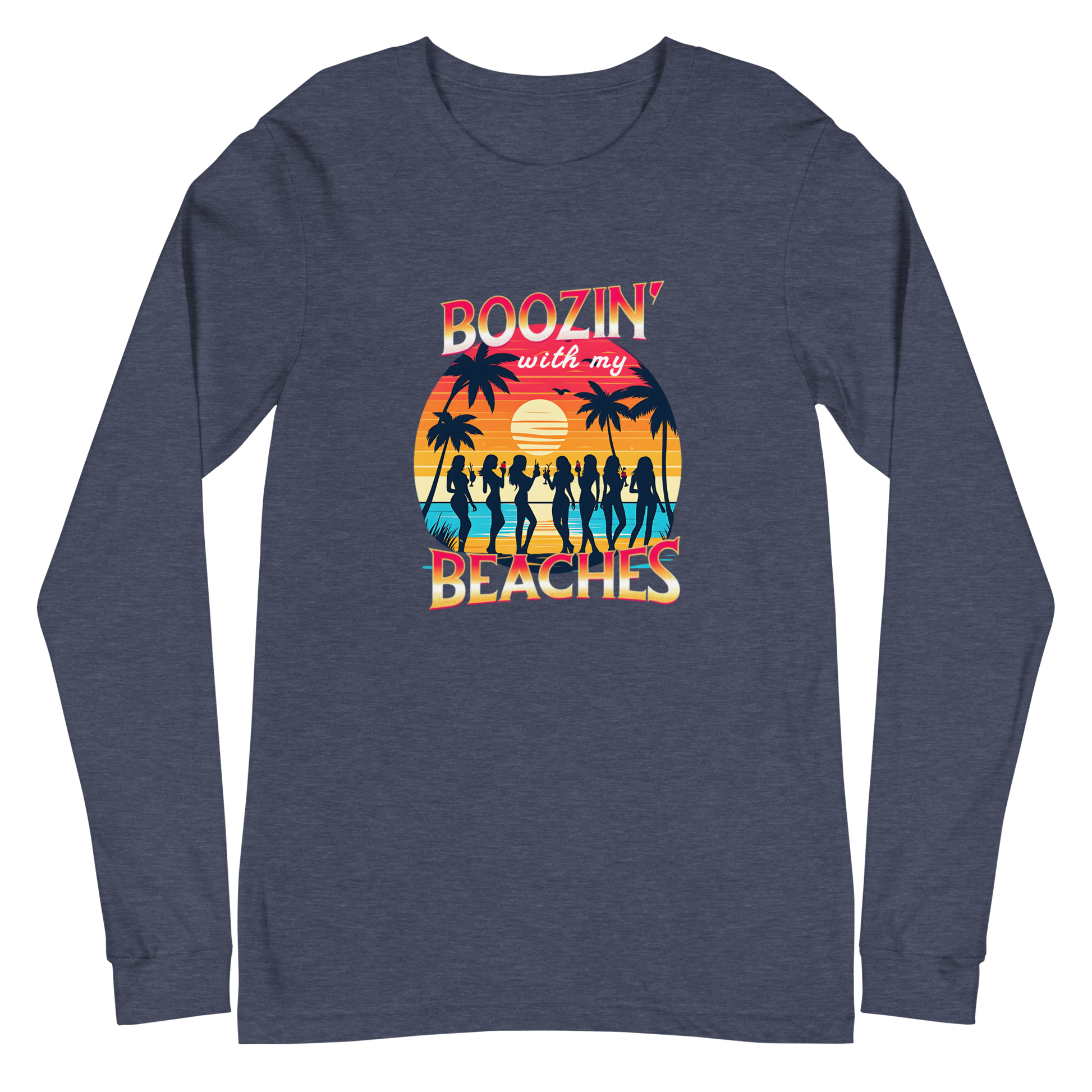 Silhouettes of women with cocktails on the beach, on 'Boozin' with My Beaches' long sleeve tee.