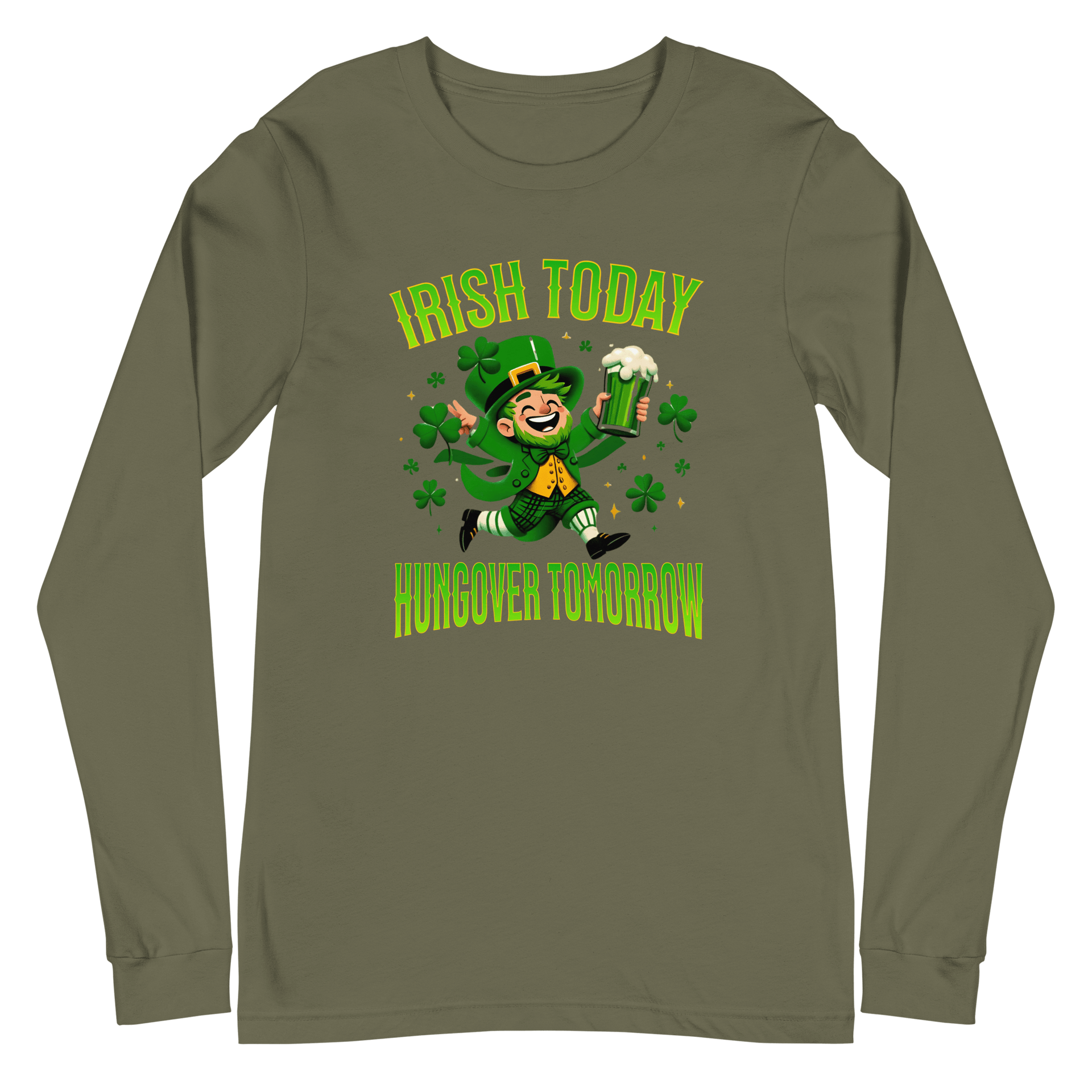 Irish Today Hungover Tomorrow Long Sleeve Tee