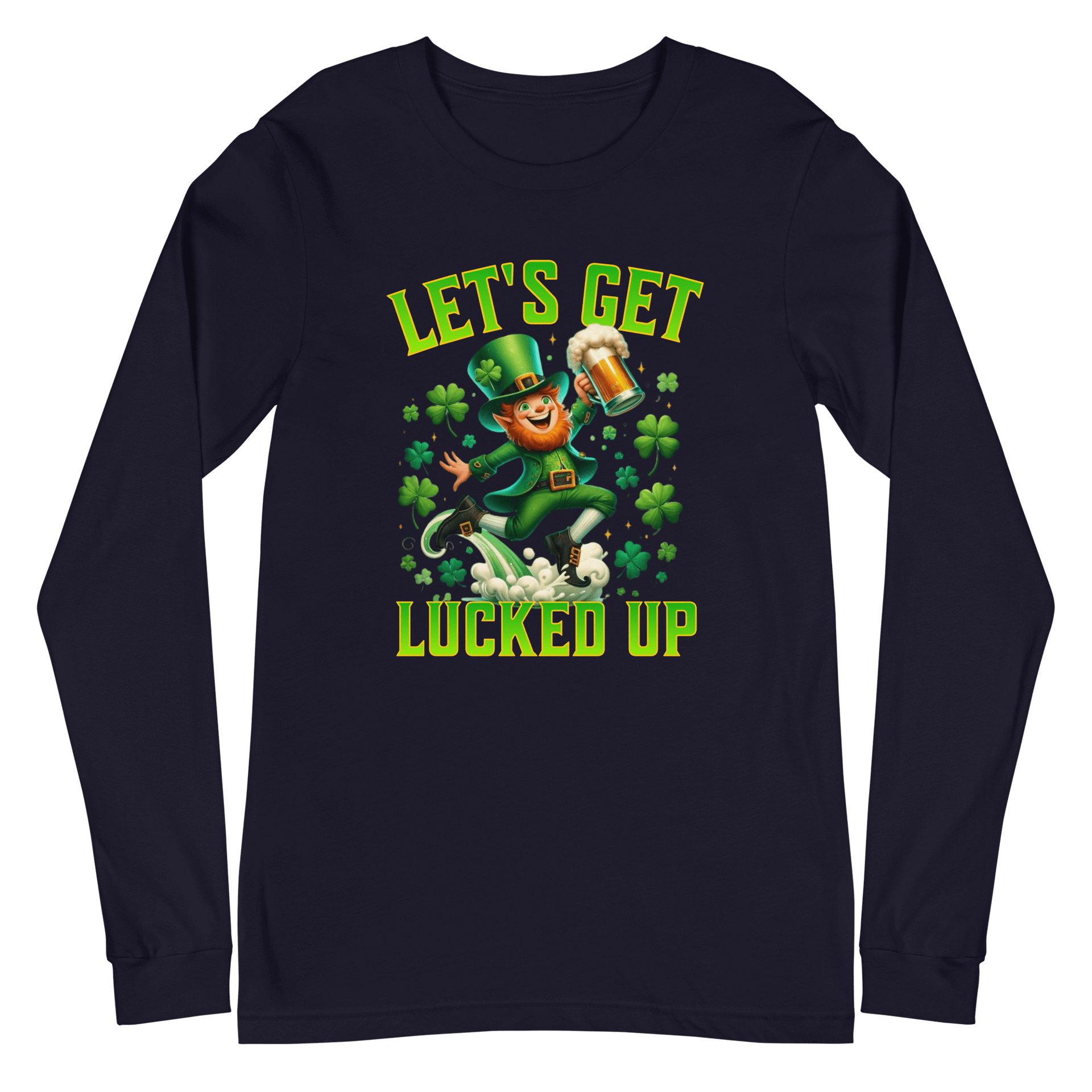 Let's Get Lucked Up Long Sleeve Tee