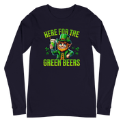 Here for the Green Beers Long Sleeve Tee