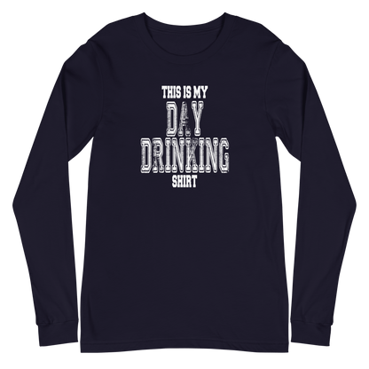 This Is My Day Drinking Shirt Long Sleeve Tee