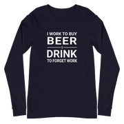 I Work to Buy Beer Long Sleeve Tee | Versatile & Stylish DRINKING,LONG SLEEVED TSHIRT,MENS,New,SPRING BREAK,UNISEX,WOMENS Dayzzed Apparel