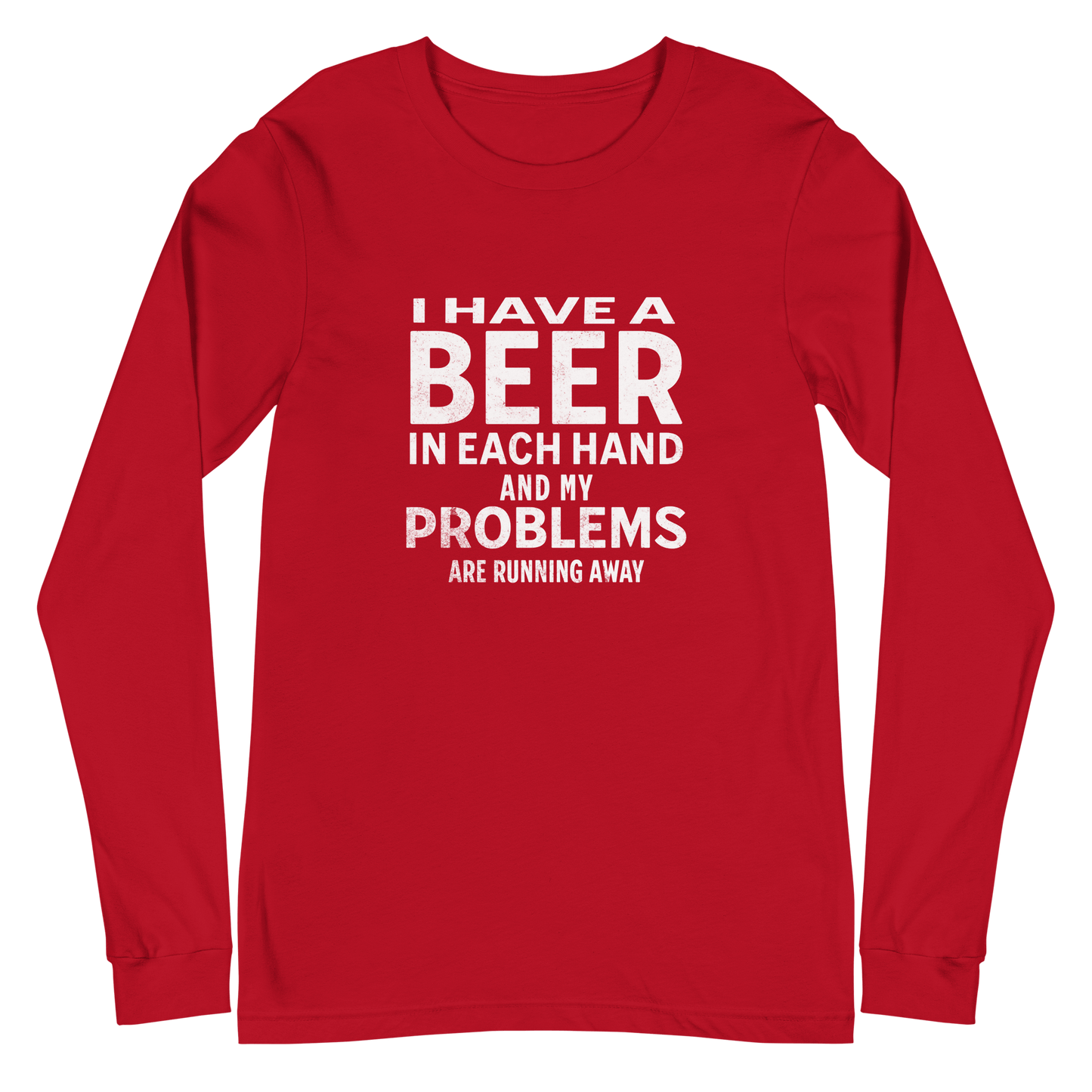 I have a Beer in Each Hand Long Sleeve Tee