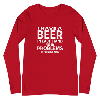 I have a Beer in Each Hand Long Sleeve Tee