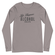 "Life Happens Alcohol Helps" Funny Long Sleeve Tee Elevate your style with our versatile & funny "Life Happens Alcohol Helps" Tee. Perfect with jeans or chinos for a laugh everywhere you go.