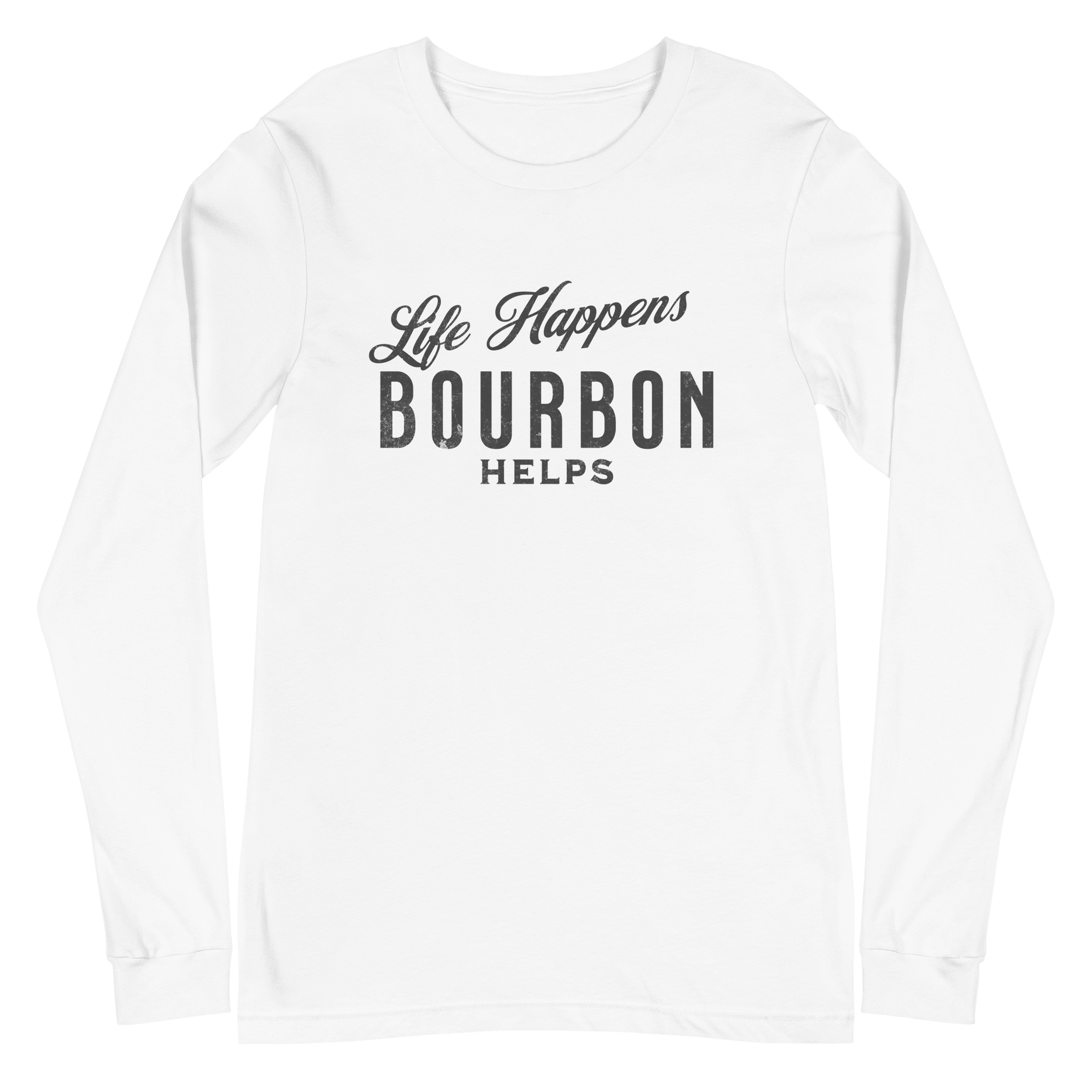 Life Happens Bourbon Helps Tee: Long Sleeve Versatility BOURBON,DRINKING,LONG SLEEVE TEE,MENS,New,UNISEX,WOMENS Dayzzed Apparel