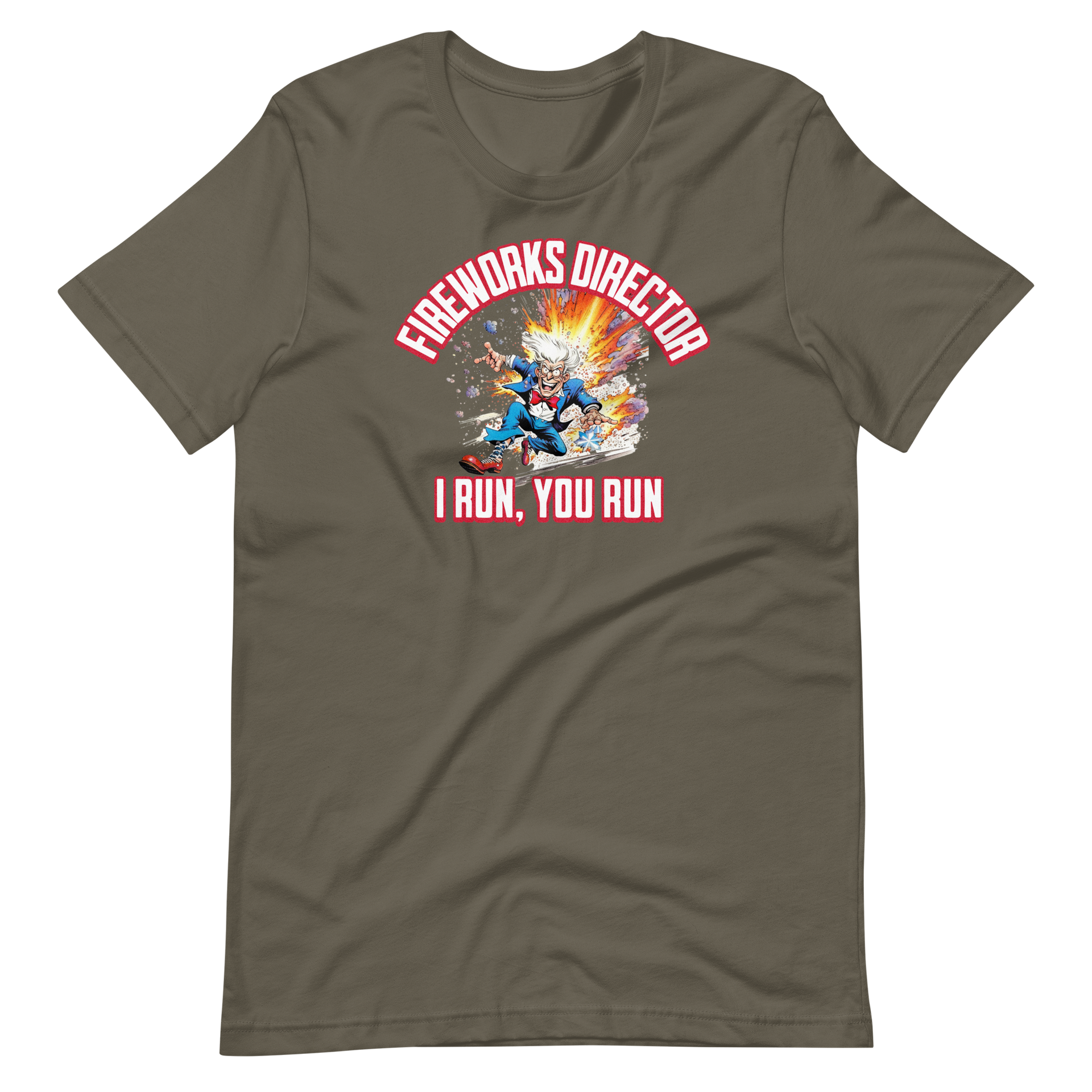 Fireworks Director I Run You Run T-shirt