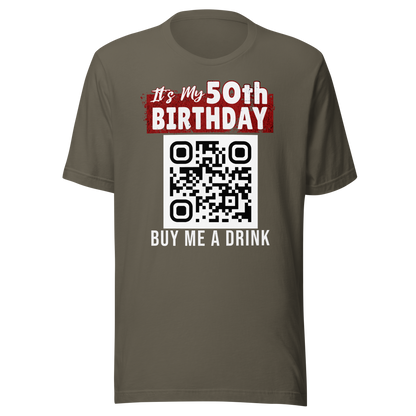 It's My 50th Birthday Buy Me A Drink T-shirt - Personalizable