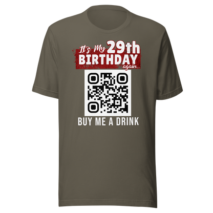 It's My 29th Birthday (Again) Buy Me A Drink T-shirt - Personalizable