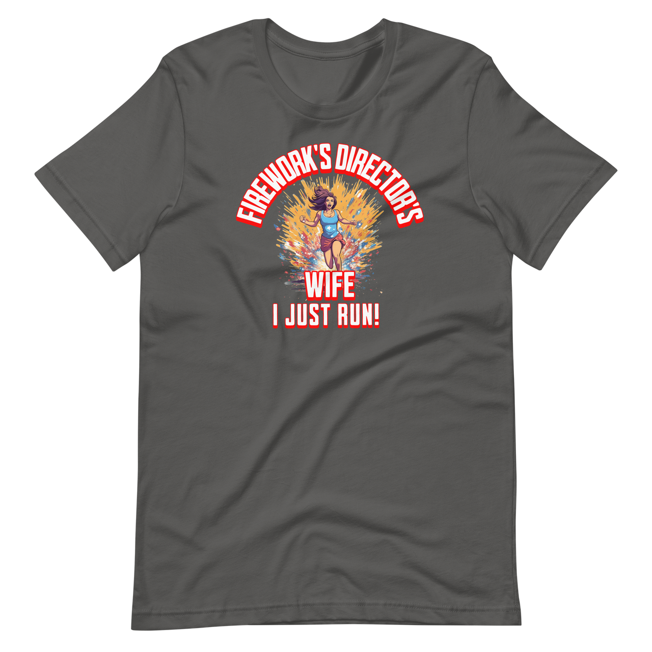 Fireworks Director's Wife I Just Run Women's T-shirt