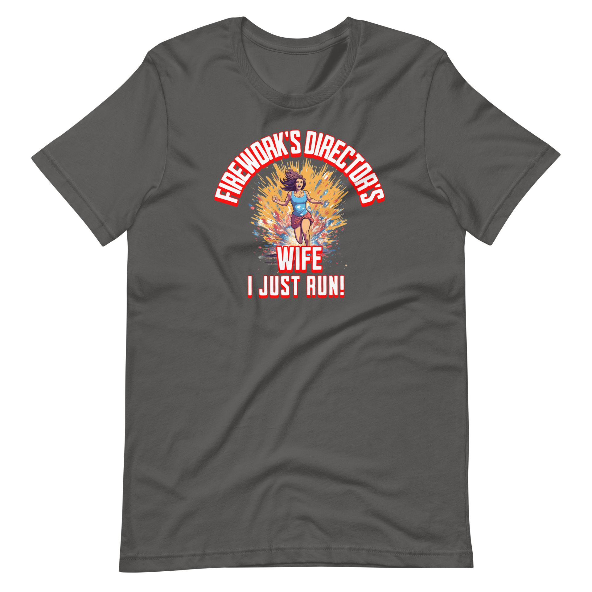 Fireworks Director's Wife I Just Run Women's T-shirt