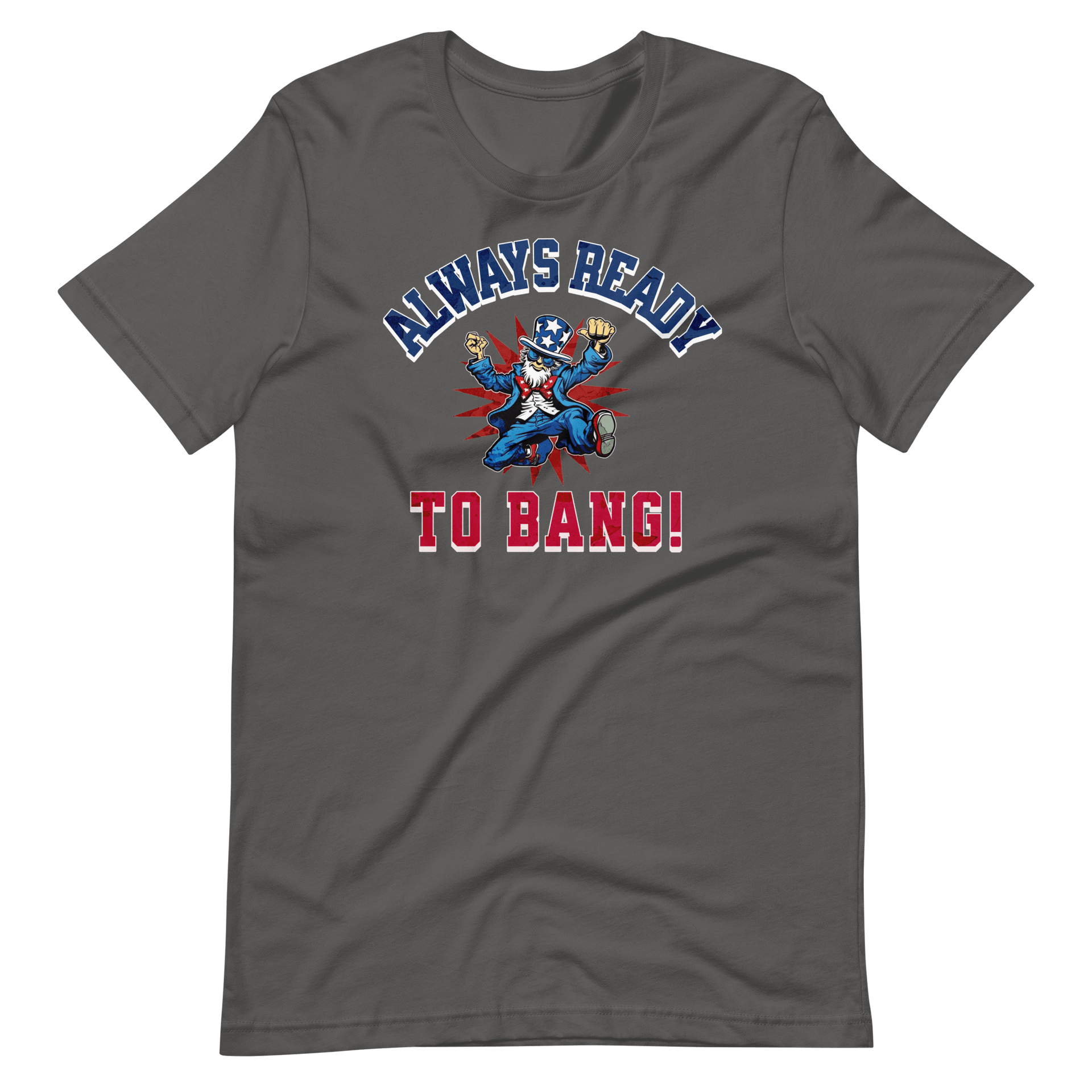 Always Ready To Bang T-shirt