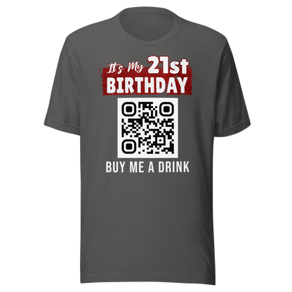 It's My 21st Birthday Buy Me A Drink - T-shirt Personalizable