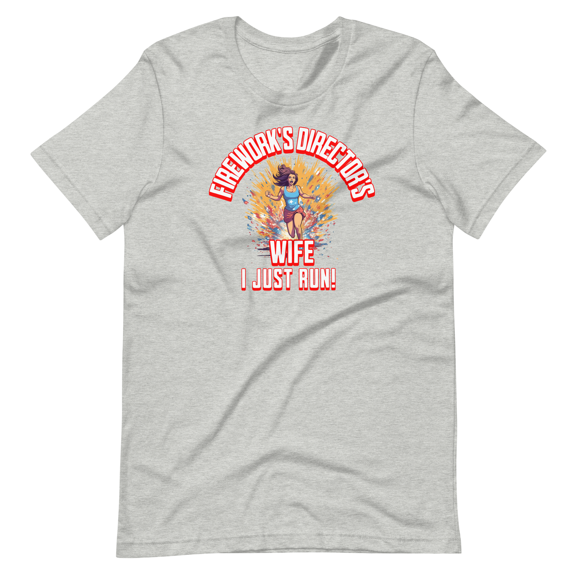 Fireworks Director's Wife I Just Run Women's T-shirt