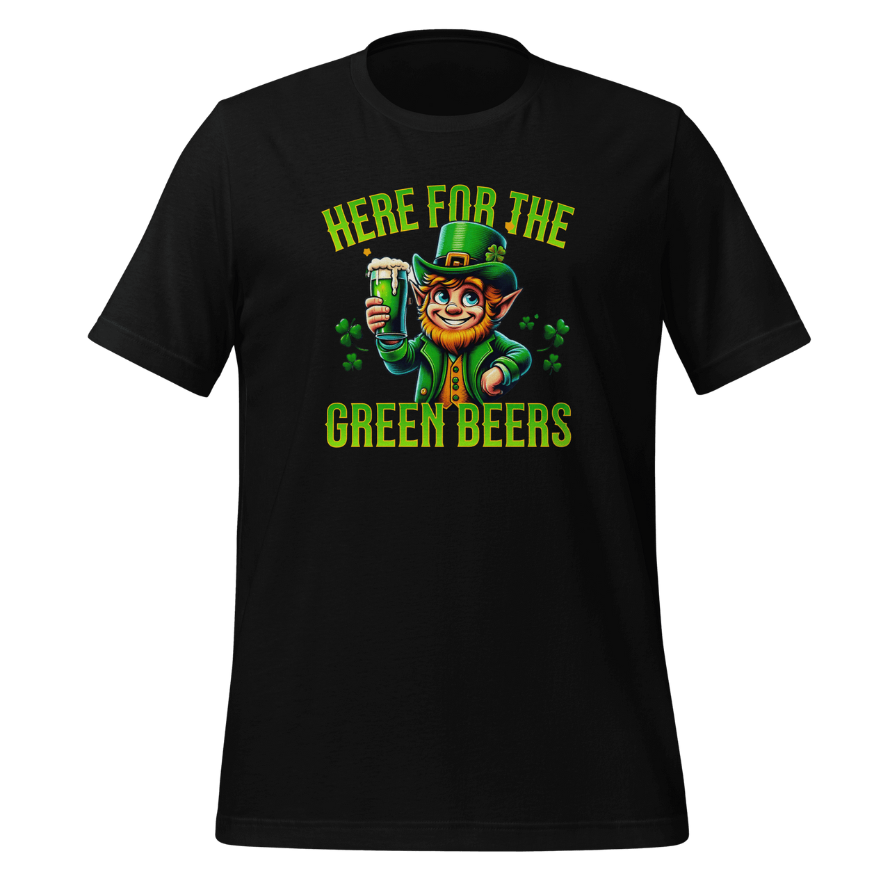 Here For The Green Beers Tee