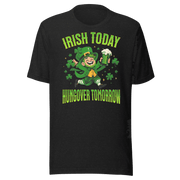 Irish Today Hungover Tomorrow T-shirt