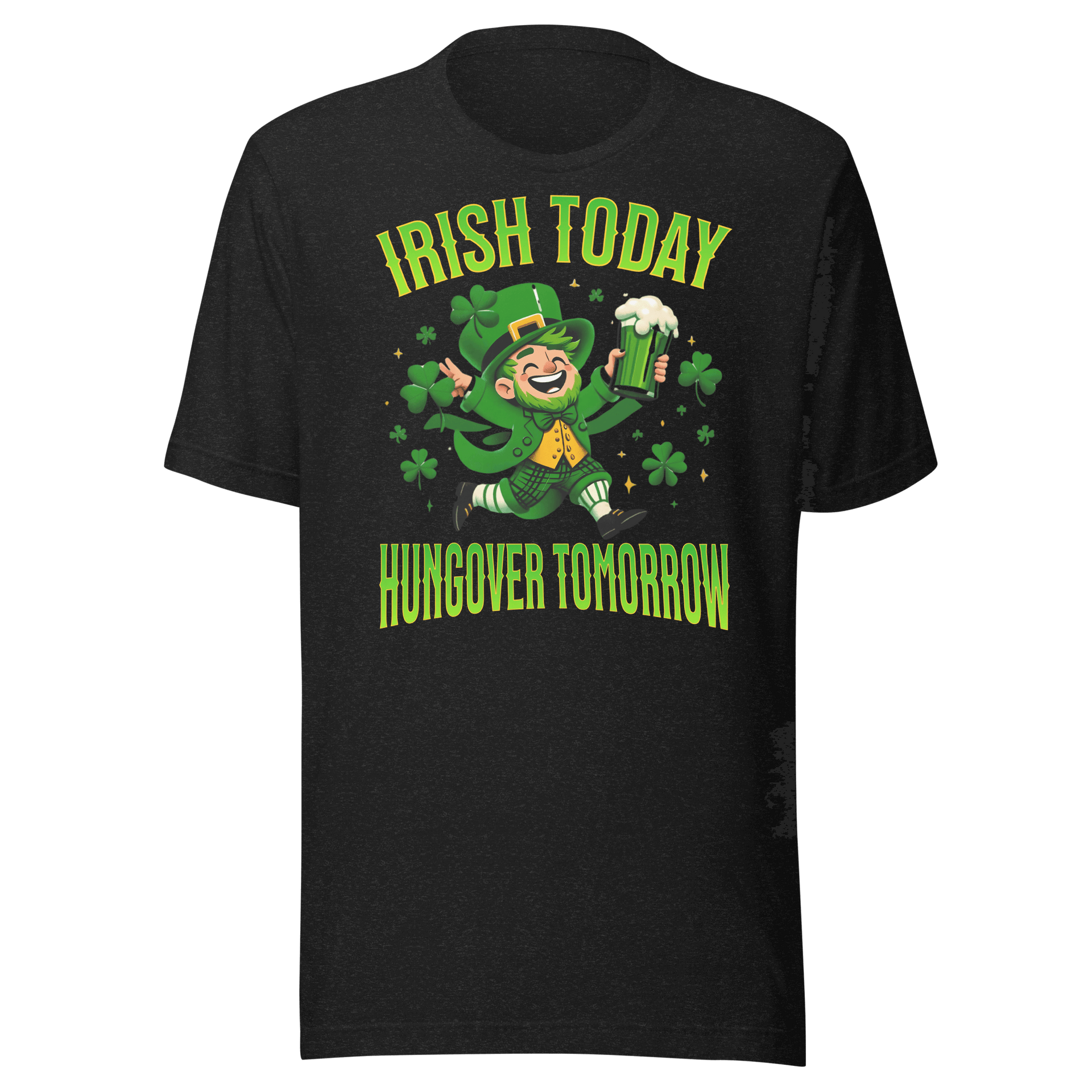 Irish Today Hungover Tomorrow T-shirt