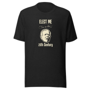 Elect Me I'm in the 20th Century Tee | Lightweight & Comfy FUNNY PRESIDENT,MENS,New,T-SHIRT,UNISEX,WOMENS Dayzzed Apparel